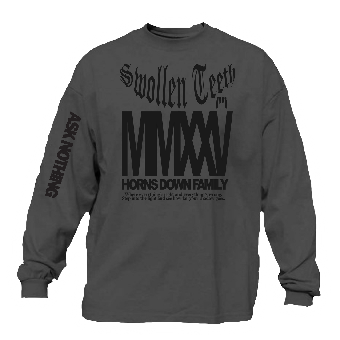 ASK NOTHING LONGSLEEVE